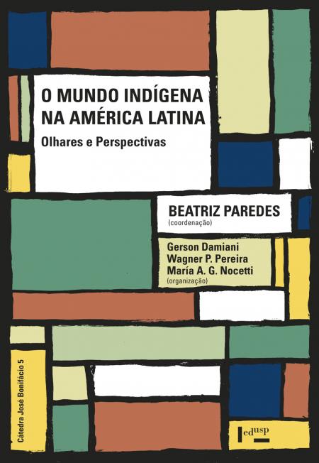 Capa para O Mundo Indígena na América Latina: Olhares e Perspectivas